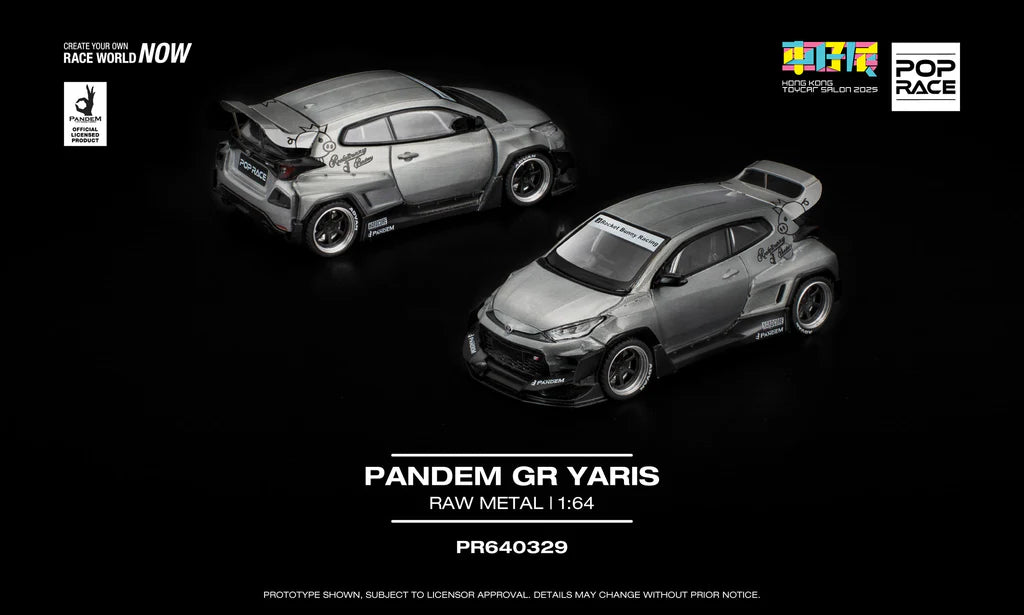 Pop Race 1:64 PANDEM GR YARIS RAW MATERIAL HK TOYCAR SALON 2025 Exclusive PR640329