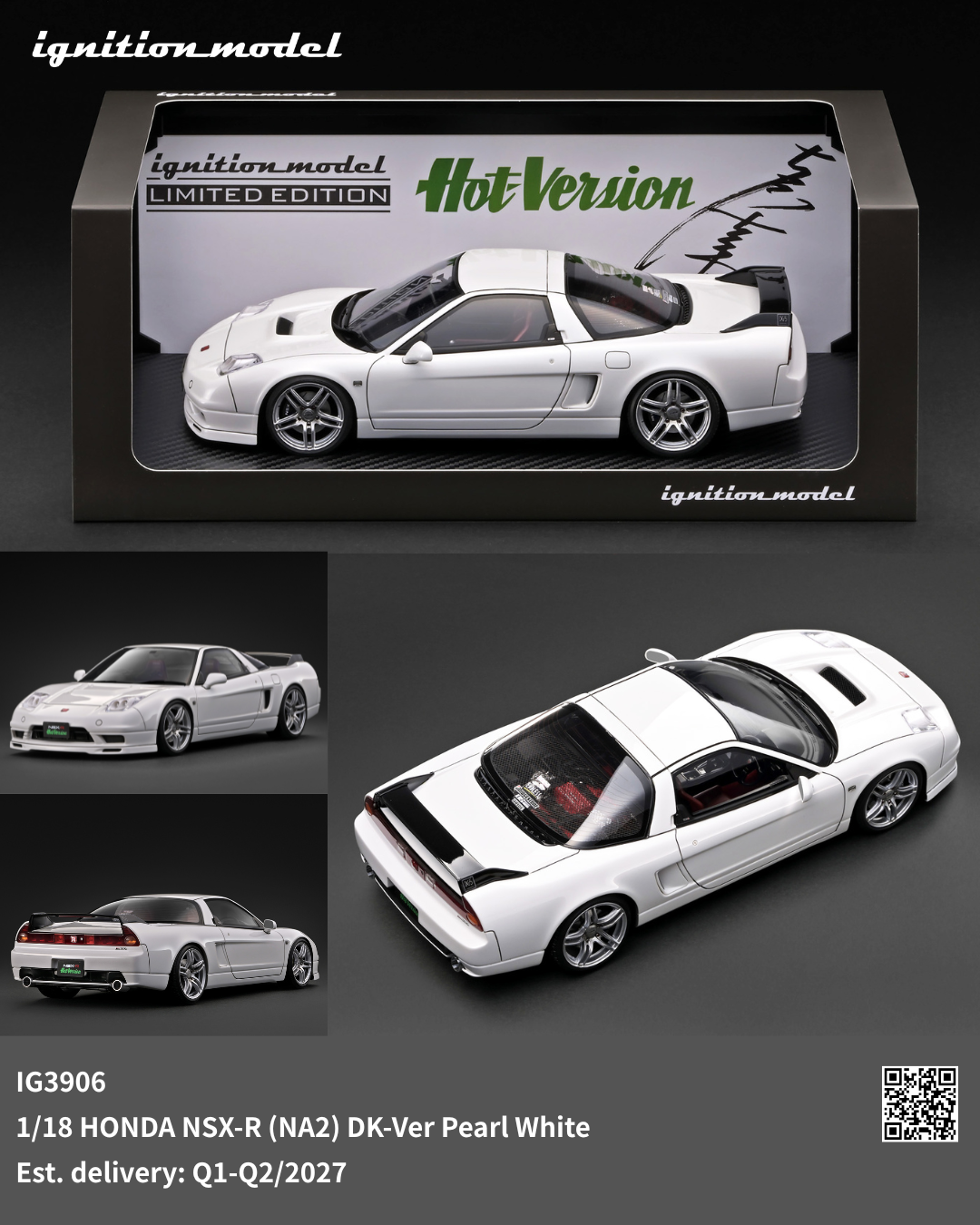 A boxed 1/18 scale model car of a white Honda NSX-R (NA2) DK-Ver Pearl White, shown in its packaging with three smaller product views on a dark gray background. The box features the brand name 'ignition_model' and 'Hot Version' text.