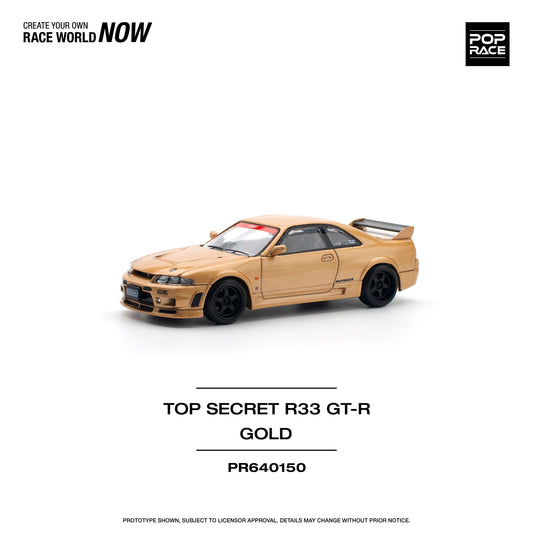 Pop Race 1:64 Top Secret GT-R R33 - Gold (Preorder)