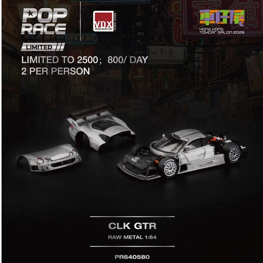 Promotional graphic for a Pop Race Limited 1:64 scale model kit of a CLK GTR raw metal car, showing the assembled car and two detached body parts on a dark, atmospheric city street background. Includes branding for Pop Race, VDX, and Hong Kong Toy Car Salon 2026.