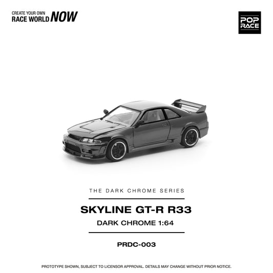 (Preorder) Pop Race 1:64 NISSAN R33 GT-R DARK CHROME PRDC003