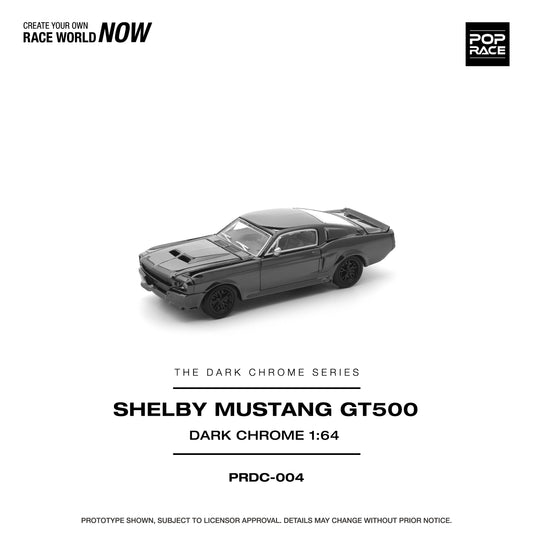 (Preorder) Pop Race 1:64 FORD SHELBY MUSTANG GT500 DARK CHROME PRDC004